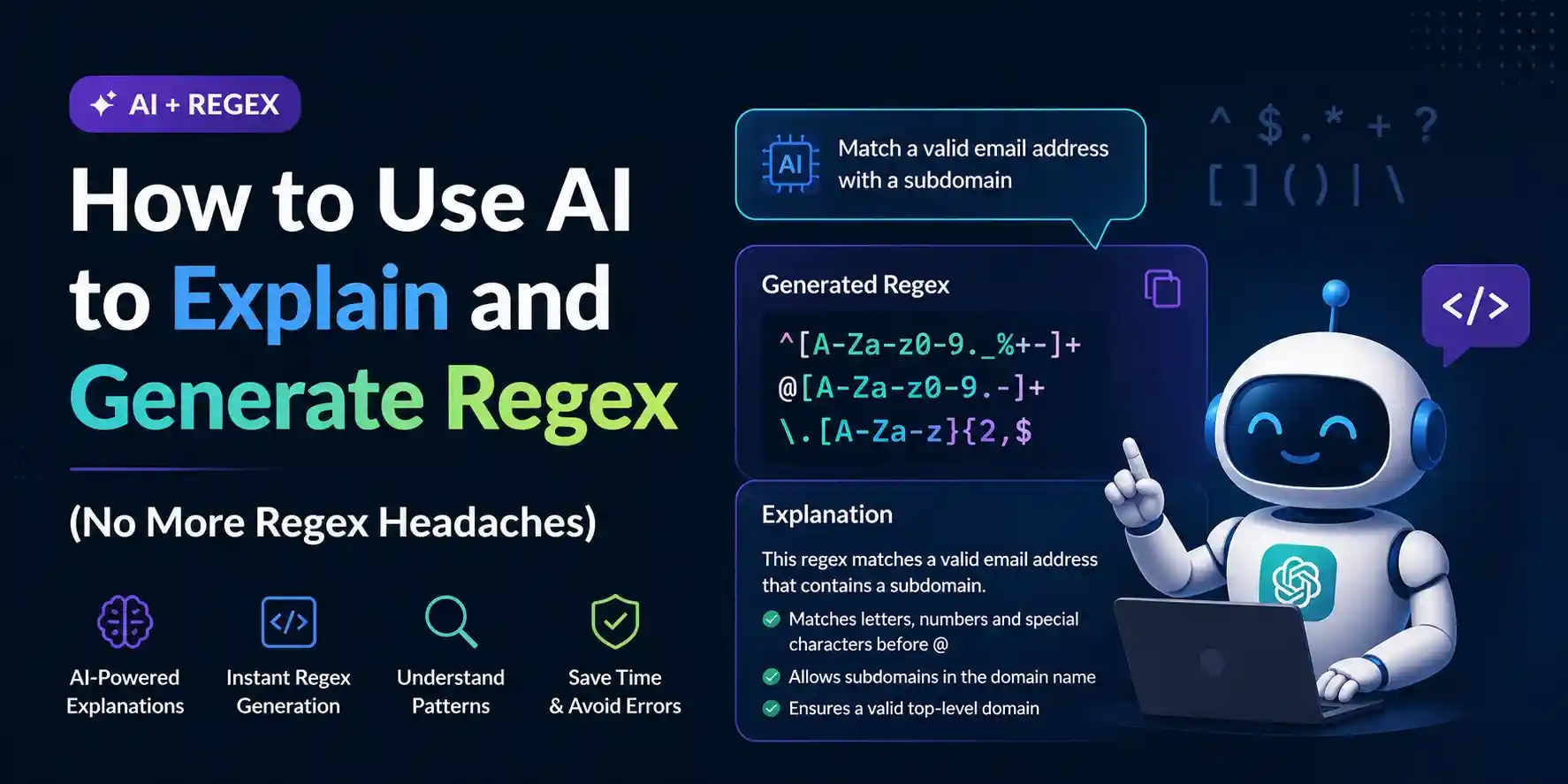 Using AI tools like Claude and ChatGPT to explain and generate regular expressions in 2026
